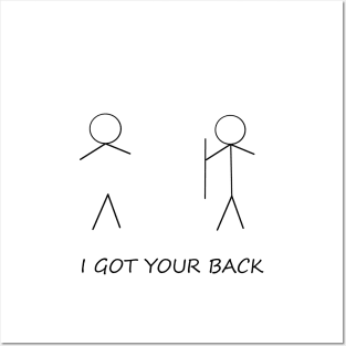 I GOT YOUR BACK Posters and Art